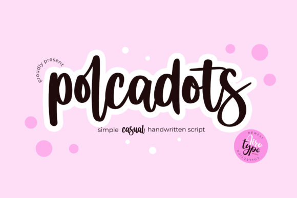 Polcadots: A Elegant Script Font for Business