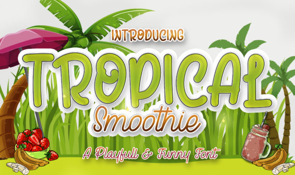 Tropical Smoothie Font for Web Design